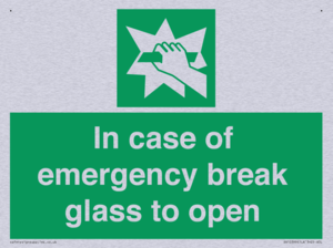 In case of emergency break glass to open